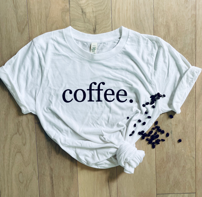 Mama Coffee Tee